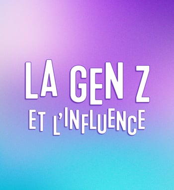 Infographie La Gen Z et l'influence 