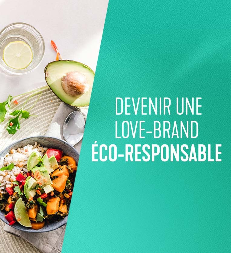 Devenir une Love-Brand éco-responsable